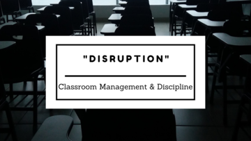 Classroom Management and Discipline